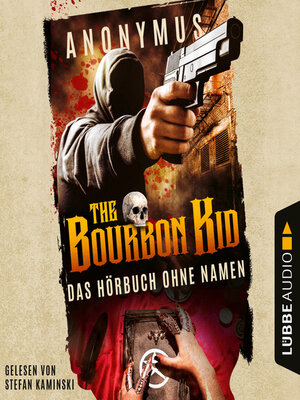 cover image of Das (Hör-)buch ohne Namen--Bourbon Kid, Teil 1 (Gekürzt)